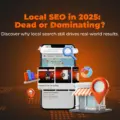 Is Local SEO Dead or Still Worth It in 2025? The Real Truth